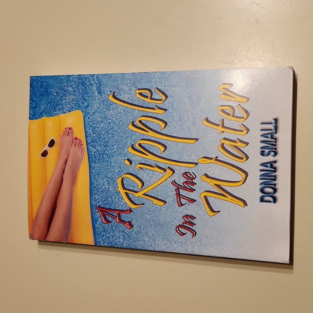 "A Ripple in the Water" by Donna Small paperback book